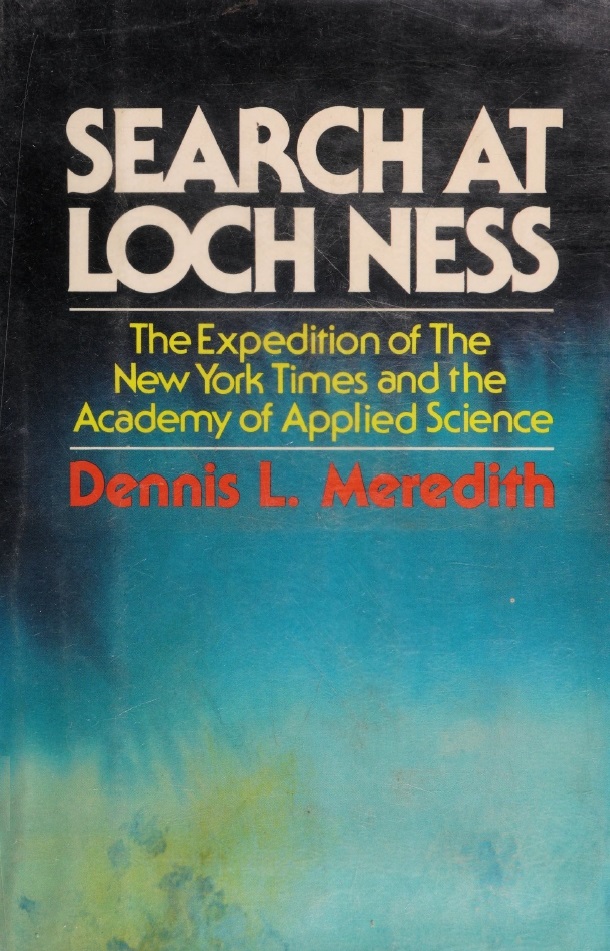 Book Cover of SEARCH AT LOCH NESS: THE EXPEDITION OF THE NEW YORK TIMES AND THE ACADEMY OF APPLIED SCIENCE