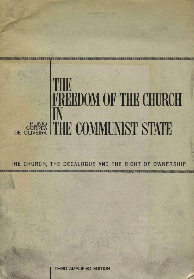 Book Cover of THE FREEDOM OF THE CHURCH IN THE COMMUNIST STATE: THE CHURCH, THE DECALOGUE AND THE RIGHT OF OWNERSHIP