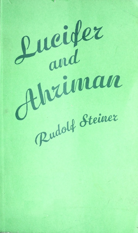 Book Cover of THE INFLUENCES OF LUCIFER AND AHRIMAN
