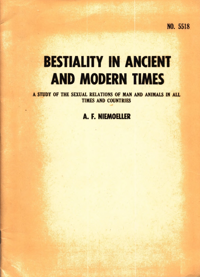Book Cover of BESTIALITY IN ANCIENT AND MODERN TIMES: A STUDY OF THE SEXUAL RELATIONS OF MAN AND ANIMALS IN ALL TIMES AND COUNTRIES