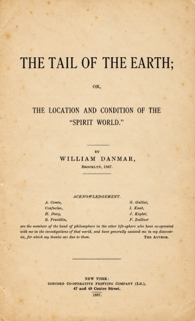 Book Cover of THE TAIL OF THE EARTH; OR, THE LOCATION AND CONDITION OF THE “SPIRIT WORLD”