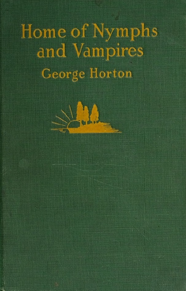 Book Cover of HOME OF THE NYMPHS AND VAMPIRES: THE ISLES OF GREECE