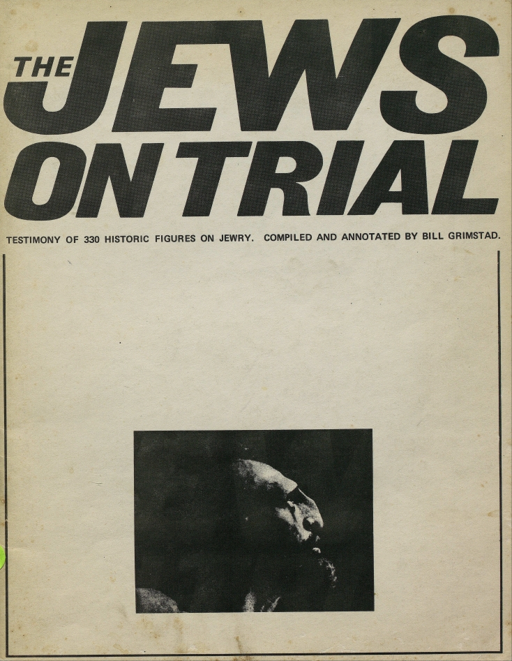 Book Cover of THE JEWS ON TRIAL: TESTIMONY OF 330 HISTORIC FIGURES ON JEWRY