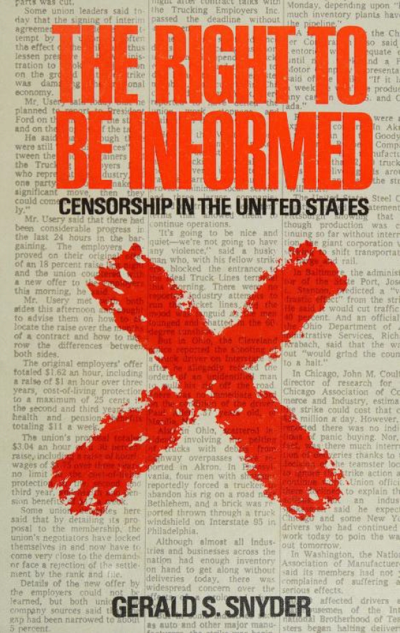 Book Cover of THE RIGHT OT BE INFORMED – CENSORSHIP IN THE UNITED STATES