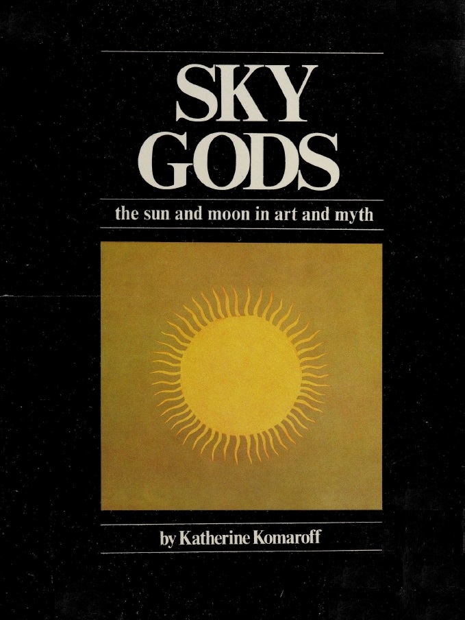 Book Cover of SKY GODS THE SUN AND MOON IN ART AND MYTH