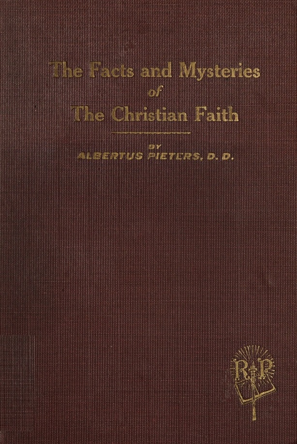 Book Cover of THE FACTS AND MYSTERIES OF THE CHRISTIAN FAITH