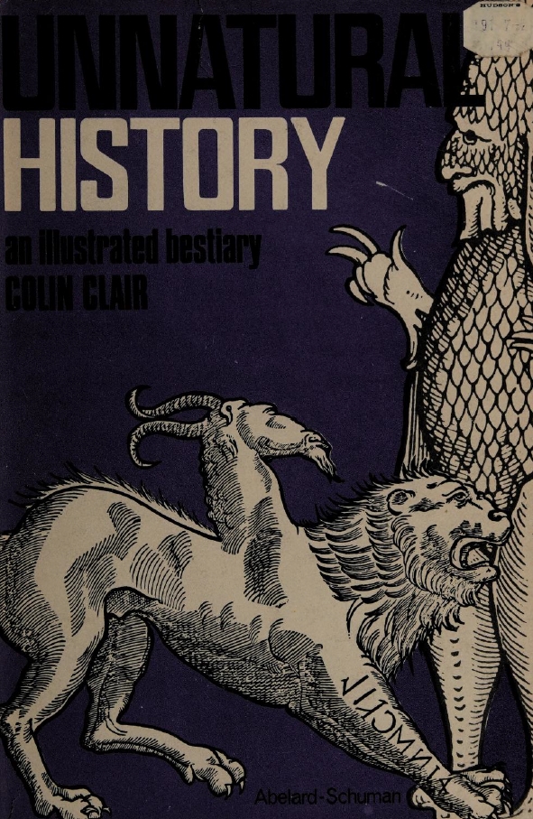 Book Cover of UNNATURAL HISTORY: AN ILLUSTRATED BESTIARY