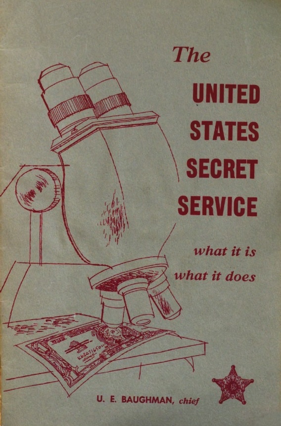 Book Cover of THE UNITED STATES SECRET SERVICE—WHAT IT IS; WHAT IT DOES
