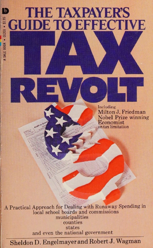Book Cover of THE TAXPAYER’S GUIDE TO EFFECTIVE TAX REVOLT