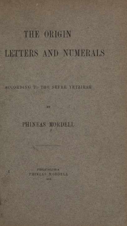 Book Cover of THE ORIGIN OF LETTERS AND NUMERALS; ACCORDING TO THE SEFER YETZIRAH