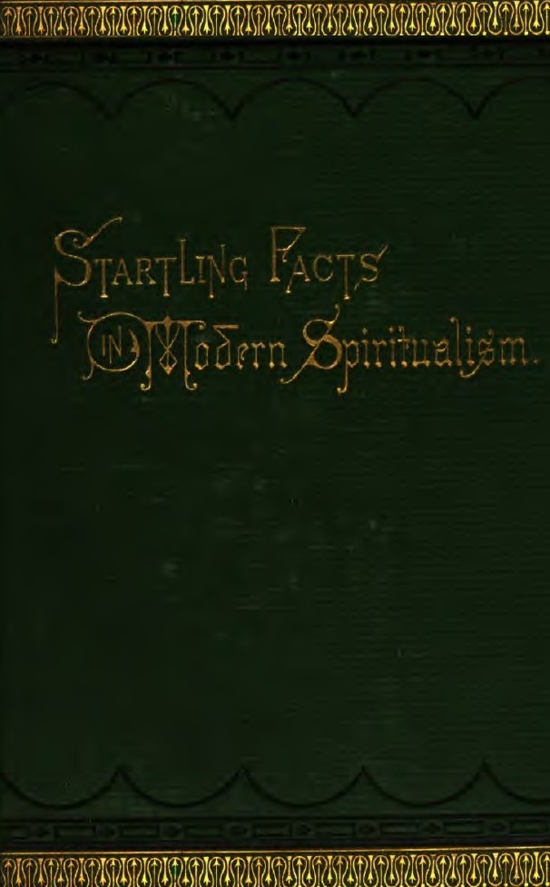 Book Cover of STARTLING FACTS IN MODERN SPIRITUALISM