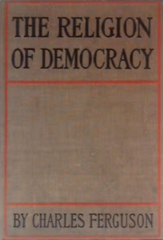 Book Cover of THE RELIGION OF DEMOCRACY