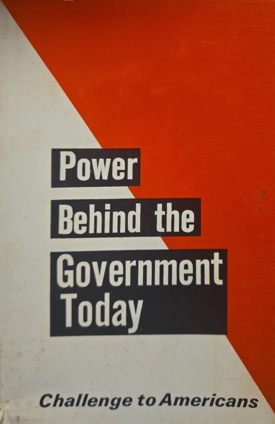 Book Cover of POWER BEHIND THE GOVERNMENT TODAY