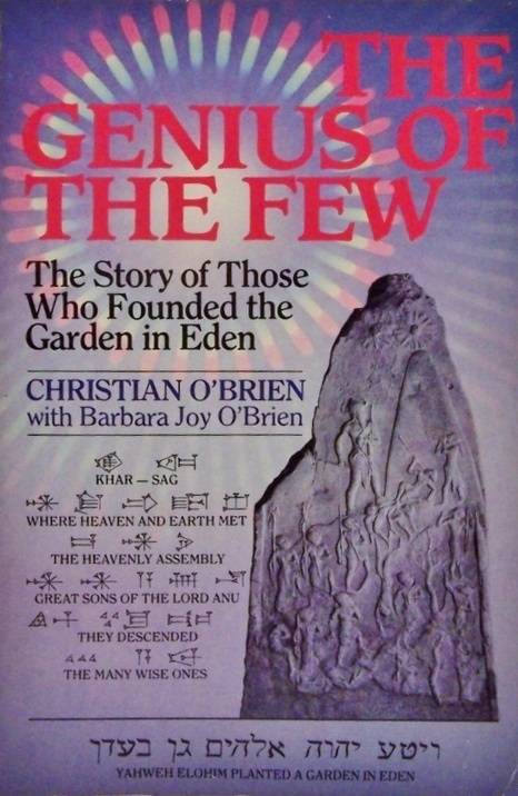 Book Cover of THE GENIUS OF THE FEW: THE STORY OF THOSE WHO FOUNDED THE GARDEN IN EDEN