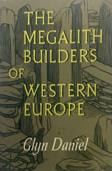 Book Cover of THE MEGALITH BUILDERS OF WESTERN EUROPE