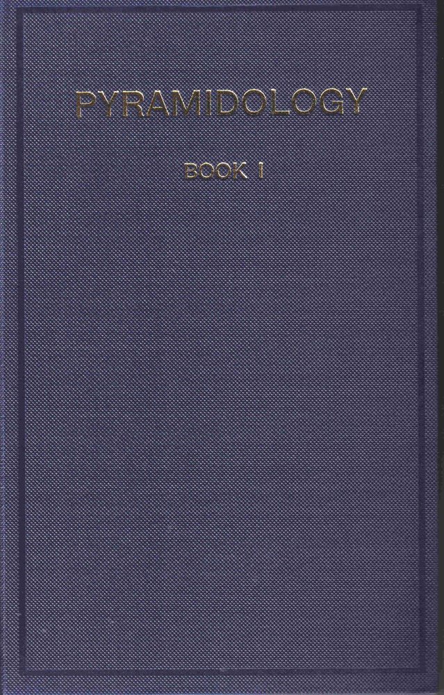 Book Cover of PYRAMIDOLOGY: THE SCIENCE AND CHRISTIAN MESSAGE OF THE GREAT PYRAMID; REVEALING THE DIVINE PLAN FOR OUR PLANET