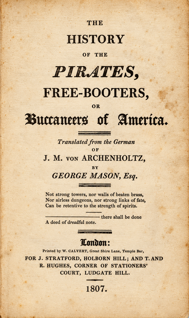 Book Cover of THE HISTORY OF THE PIRATES, FREE-BOOTERS; OR, BUCCANEERS OF AMERICA