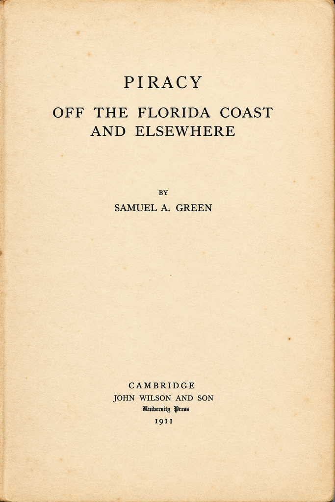 Book Cover of PIRACY; OFF THE FLORIDA COAST AND ELSEWHERE