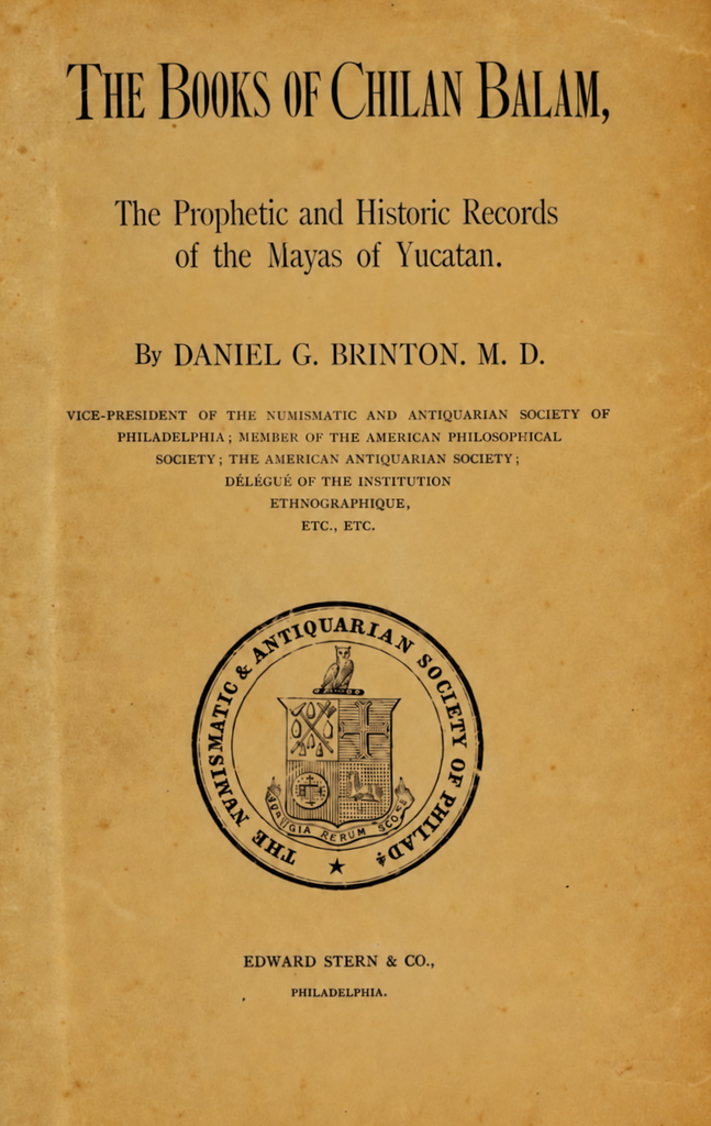 Book Cover of THE BOOKS OF CHILAN BALAM: THE PROPHETIC AND HISTORIC RECORDS OF THE MAYAS OF YUCATAN