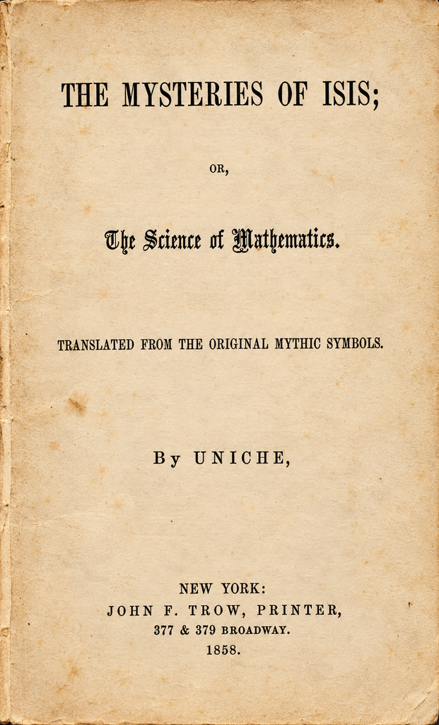 Book Cover of THE MYSTERIES OF ISIS; OR, THE SCIENCE OF MYTHEMATICS