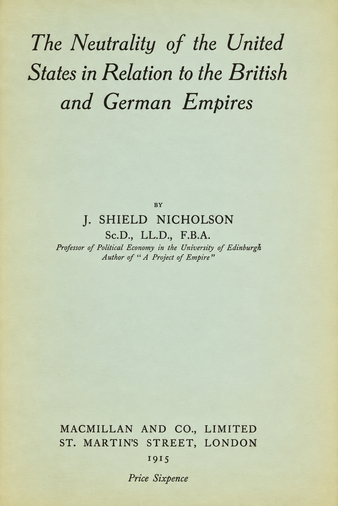 Book Cover of THE NEUTRALITY OF THE UNITED STATES IN RELATION TO THE BRITISH AND GERMAN EMPIRES