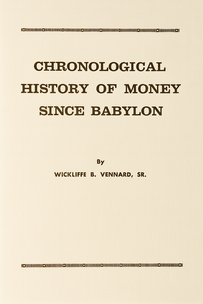 Book Cover of CHRONOLOGICAL HISTORY OF MONEY SINCE BABYLON