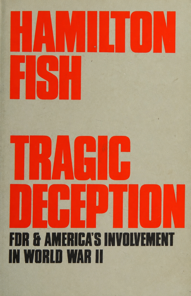 Book Cover of TRAGIC DECEPTION: FDR AND AMERICA’S INVOLVMENT IN WORLD WAR II