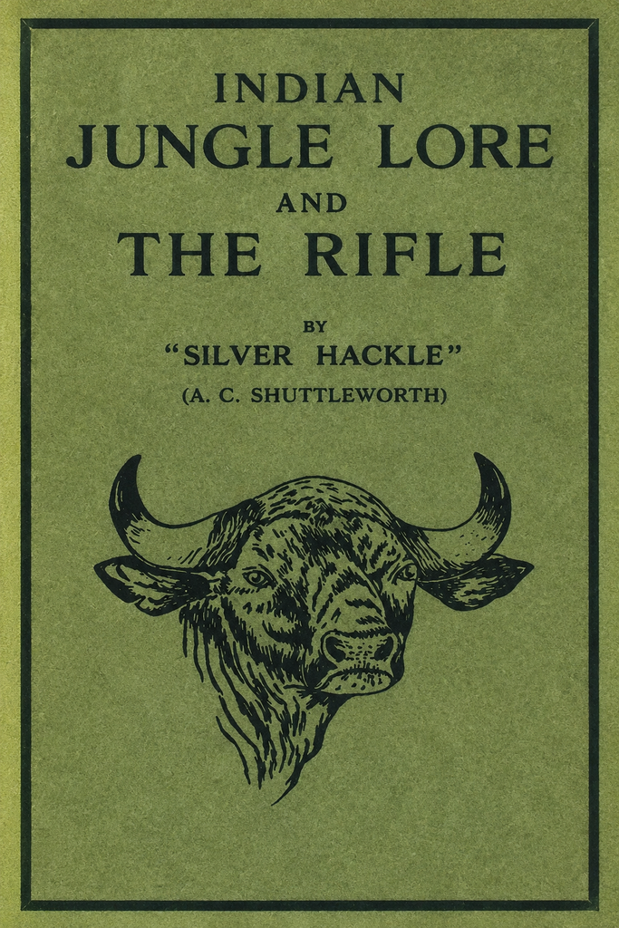 Book Cover of INDIAN JUNGLE LORE AND THE RIFLE