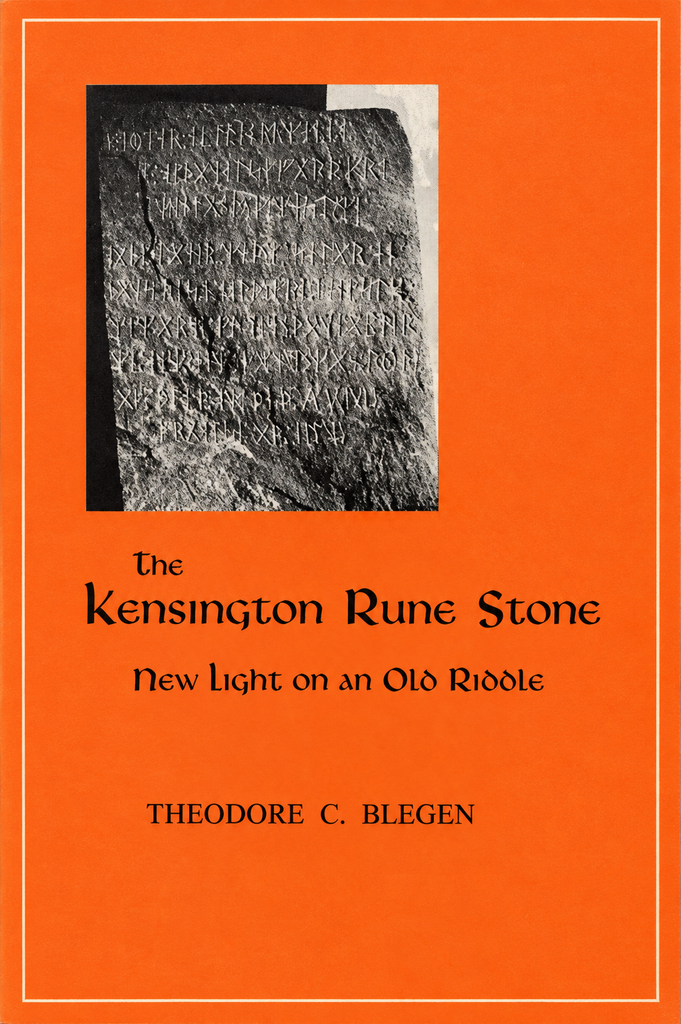 Book Cover of THE KENSINGTON RUNE STONE: NEW LIGHT ON AN OLD RIDDLE