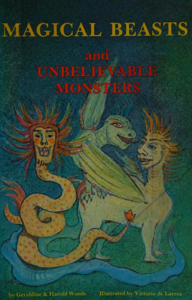 Book Cover of MAGICAL BEASTS AND UNBELIEVABLE MONSTERS