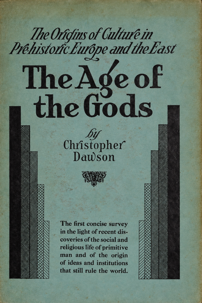 Book Cover of THE AGE OF THE GODS: A STUDY IN THE ORIGINS OF CULTURE IN PREHISTORIC EUROPE AND THE ANCIENT EAST