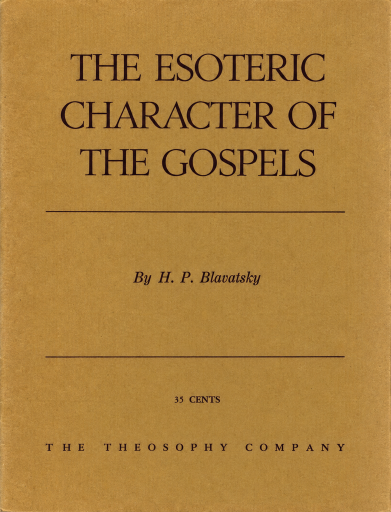 Book Cover of THE ESOTERIC CHARACTER OF THE GOSPELS