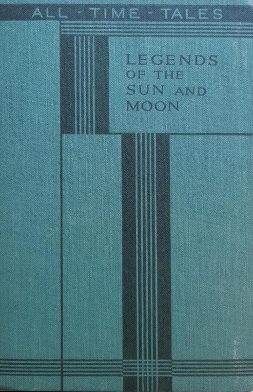 Book Cover of LEGENDS OF THE SUN AND MOON
