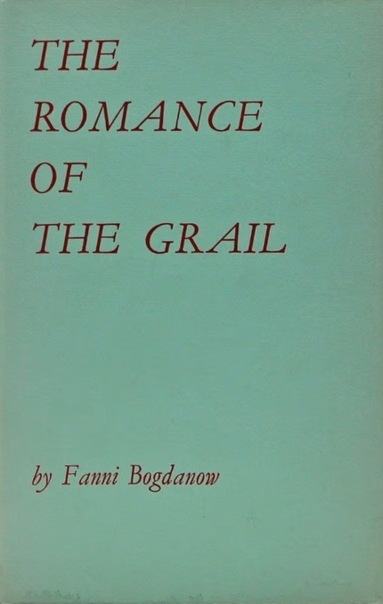Book Cover of THE ROMANCE OF THE GRAIL: A STUDY OF THE STRUCTURE AND GENESIS OF A THIRTEENTH-CENTURY ARTHURIAN PROSE ROMANCE