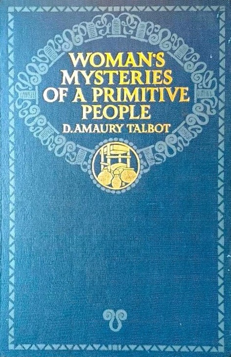 Book Cover of WOMAN’S MYSTERIES OF A PRIMITIVE PEOPLE: THE IBIBIOS OF SOUTHERN NIGERIA