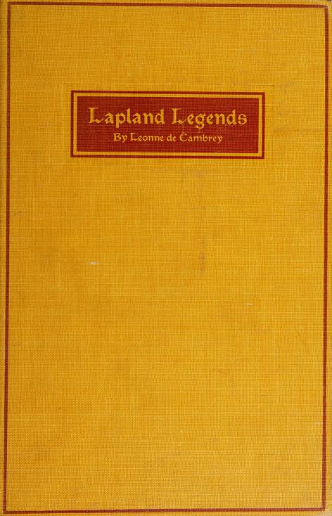 Book Cover of LAPLAND LEGENDS; TALES OF AN ANCIENT RACE AND ITS GREAT GODS