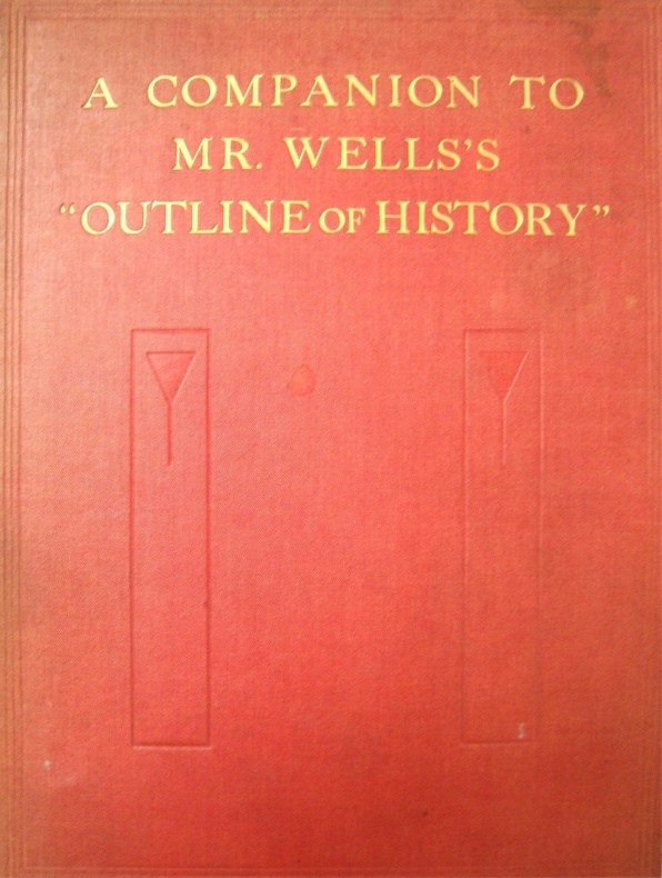 Book Cover of A COMPANION TO MR. WELLS’S “OUTLINE OF HISTORY”
