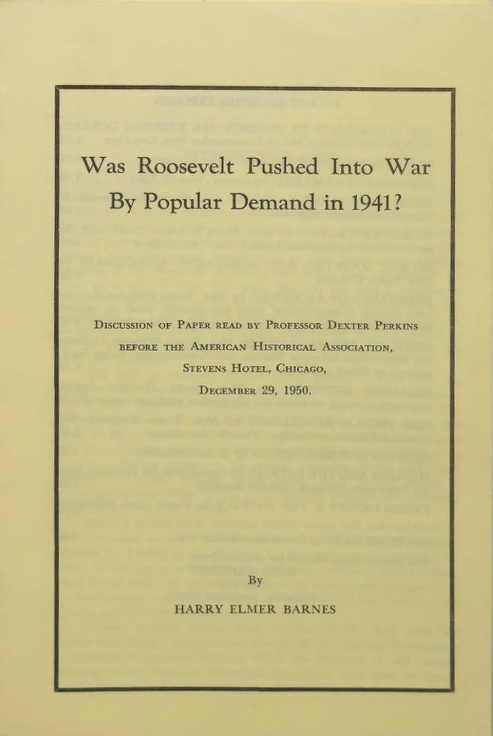 Book Cover of WAS ROOSEVELT PUSHED INTO WAR BY POPULAR DEMAND IN 1941 ?