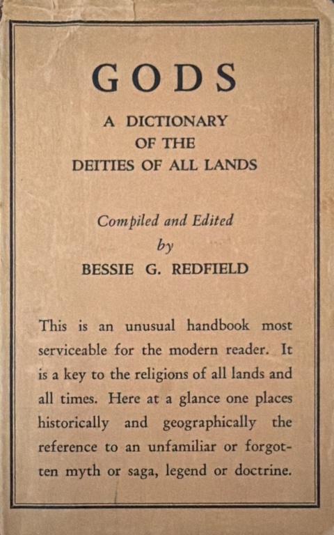 Book Cover of GODS: A DICTIONARY OF THE DEITIES OF ALL LANDS; INCLUDING SUPERNATURAL BEINGS, MYTHICAL HEROES AND KINGS, SACRED BOOKS OF PRINCIPAL RELIGIONS, ETC.